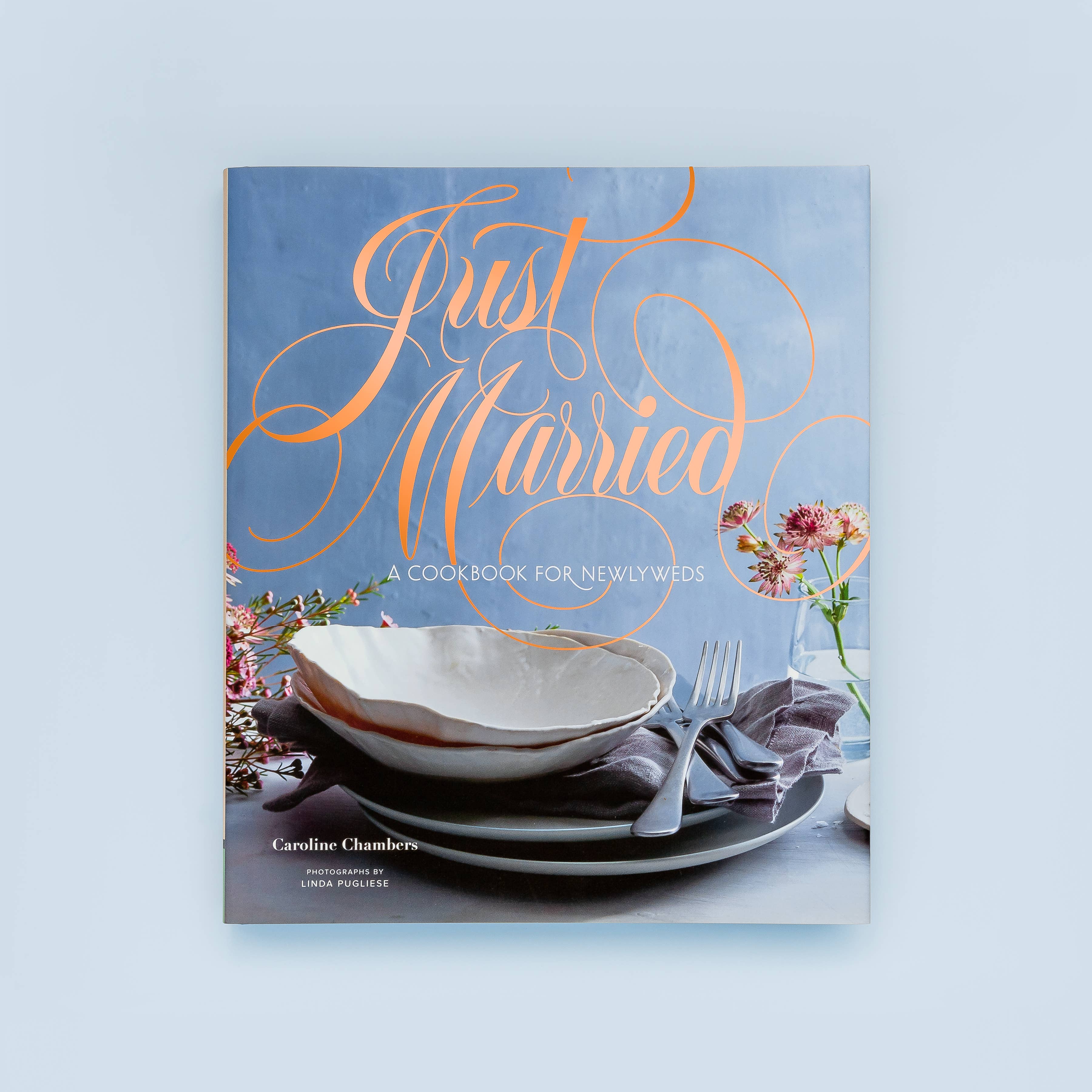Just Married - A Cookbook for Newlyweds